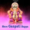 About Mere Ganpati Bappa Song